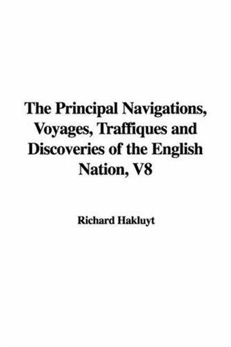 Cover of The Principal Navigations, Voyages, Traffiques and Discoveries of the English Nation, V8