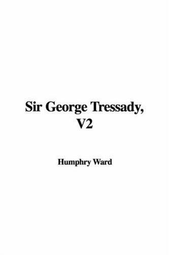 Cover of Sir George Tressady, V2