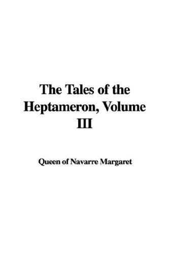 Cover of The Tales of the Heptameron, Volume III