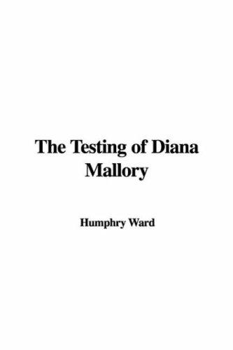 Cover of The Testing of Diana Mallory