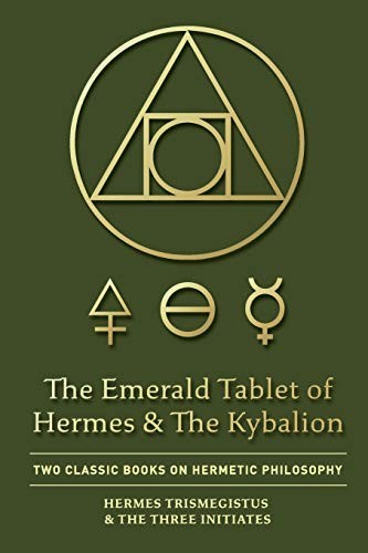 Cover of The Emerald Tablet of Hermes & The Kybalion