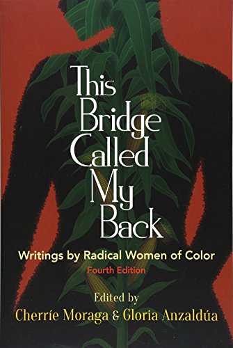 Cover of This Bridge Called My Back: Writings by Radical Women of Color
