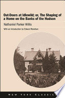 Cover of Out-Doors at Idlewild; or, The Shaping of a Home on the Banks of the Hudson