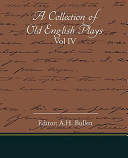 Cover of A Collection of Old English Plays Vol IV