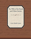 Cover of The Wife of His Youth and Other Stories
