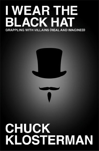 Cover of I Wear the Black Hat: Grappling With Villains