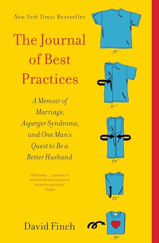 Cover of The Journal of Best Practices: A Memoir of Marriage, Asperger Syndrome, and One Man's Quest to Be a Better Husband