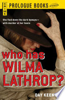 Cover of Who Has Wilma Lathrop?