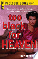 Cover of Too Black for Heaven