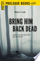 Cover of Bring Him Back Dead