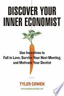 Cover of Discover Your Inner Economist