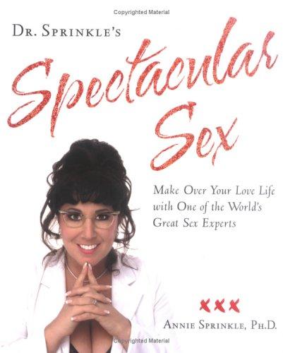 Cover of Dr. Sprinkle's spectacular sex