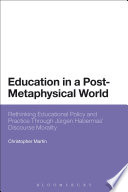 Cover of Education in a Post-Metaphysical World
