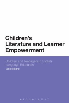 Cover of Childrens Literature And Learner Empowerment Children And Teenagers In English Language Education