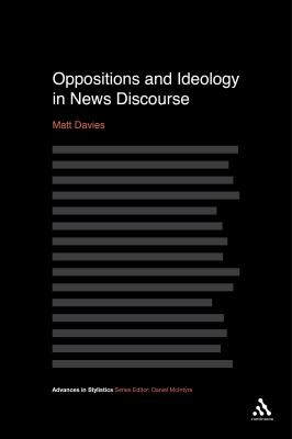 Cover of Oppositions and Ideology in News Discourse
Advances in Stylistics
