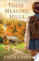Cover of These Healing Hills