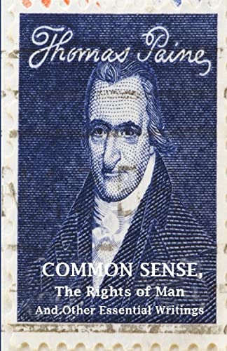 Cover of Common Sense, The Rights of Man and Other Essential Writings of Thomas Paine