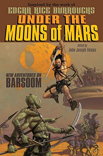 Cover of Under the Moons of Mars: New Adventures on Barsoom