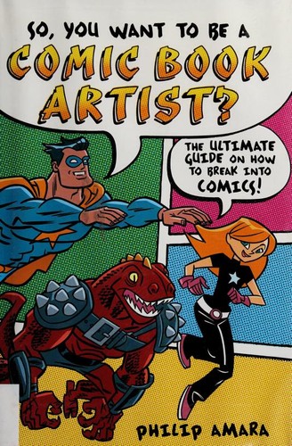Cover of So, you want to be a comic book artist?