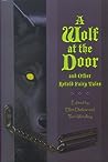 Cover of A Wolf at the Door: And Other Retold Fairy Tales