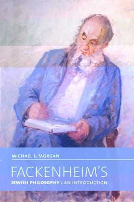 Cover of Fackenheims Jewish Philosophy An Introduction