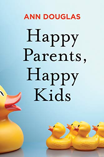 Cover of Happy Parents Happy Kids