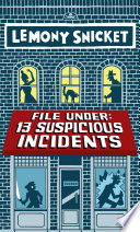 Cover of File Under: 13 Suspicious Incidents