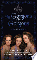 Cover of Charmed: Let Gorgons Be Gorgons Part 2: Charmed Series #2