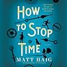 Cover of How To Stop Time