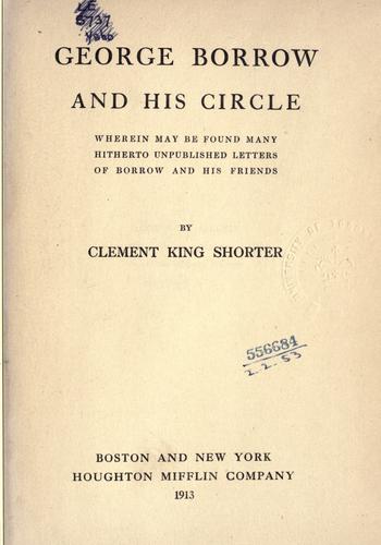 Cover of George Borrow and his circle, wherein may be found many hitherto unpublished letters of Borrow and his friends