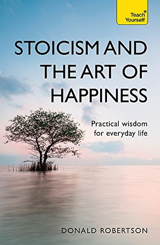 Cover of Stoicism and the Art of Happiness