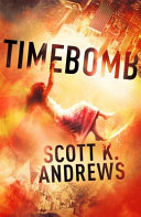 Cover of TimeBomb: The TimeBomb Trilogy: Book 1