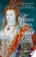 Cover of The Private Lives of the Tudors