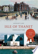 Cover of Isle of Thanet Through Time