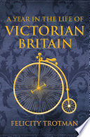 Cover of A Year in the Life of Victorian Britain