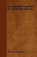 Cover of The Ingoldsby Legends; Or, Mirth and Marvels