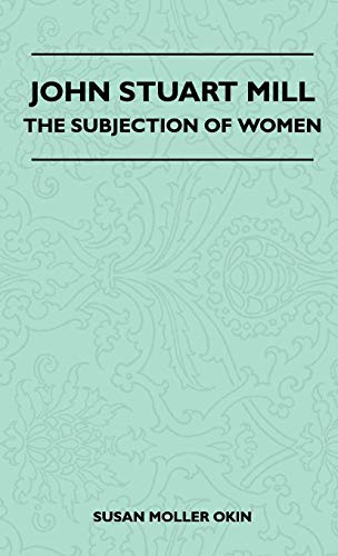 Cover of John Stuart Mill - the Subjection of Women