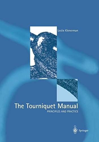 Cover of The Tourniquet Manual - Principles and Practice