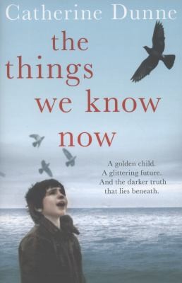 Cover of The Things We Know Now