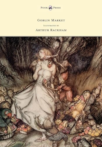 Cover of Goblin Market - Illustrated by Arthur Rackham