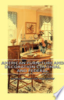 Cover of American Furniture and Decoration Colonial and Federal