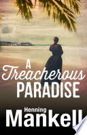 Cover of A Treacherous Paradise