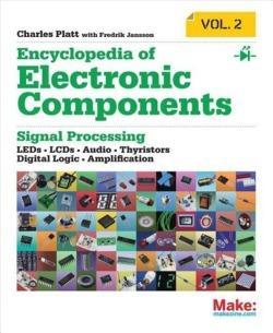 Cover of Encyclopedia of Electronic Components Volume 2: Leds, Lcds, Audio, Thyristors, Digital Logic, and Amplification