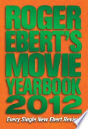Cover of Roger Ebert's Movie Yearbook 2012