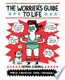 Cover of The Worrier's Guide to Life