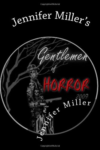 Cover of Jennifer Miller's: Gentlemen of Horror 2009