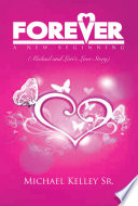 Cover of FOREVER: A NEW BEGINNING