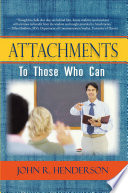 Cover of Attachments to Those Who Can