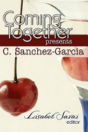 Cover of Coming Together Presents C. Sanchez-garcia