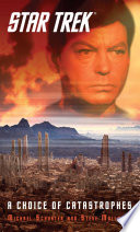 Cover of Star Trek: A Choice of Catastrophes